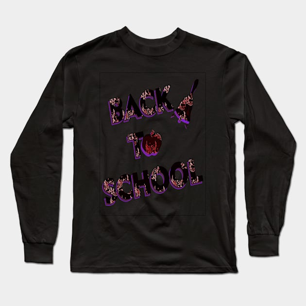 Welcome BAck To Shool Long Sleeve T-Shirt by titogfx